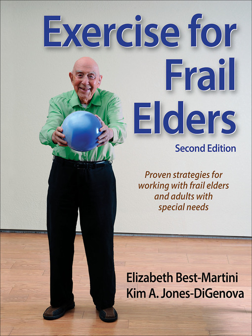 Title details for Exercise for Frail Elders by Elizabeth Best-Martini - Available